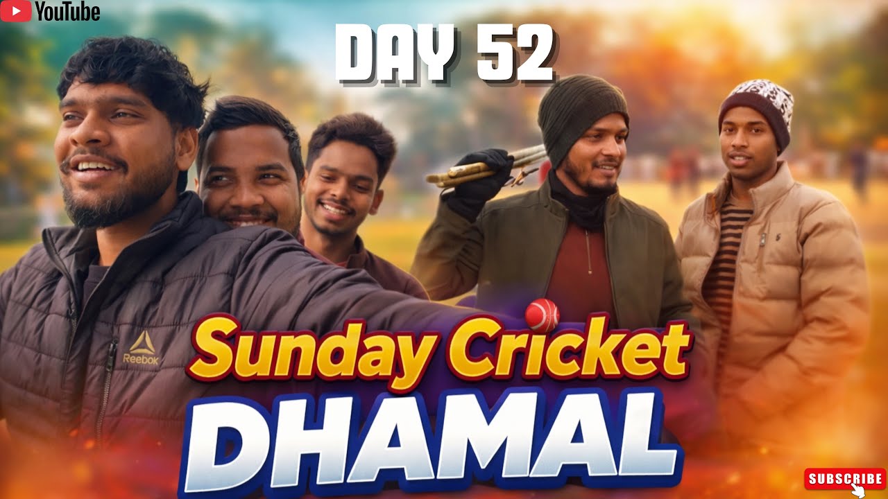 Sunday Cricket Dhamal 🏏 | Day 52 | Daily Vlog | Middle Class Vlog | Cricket Match Vlog 