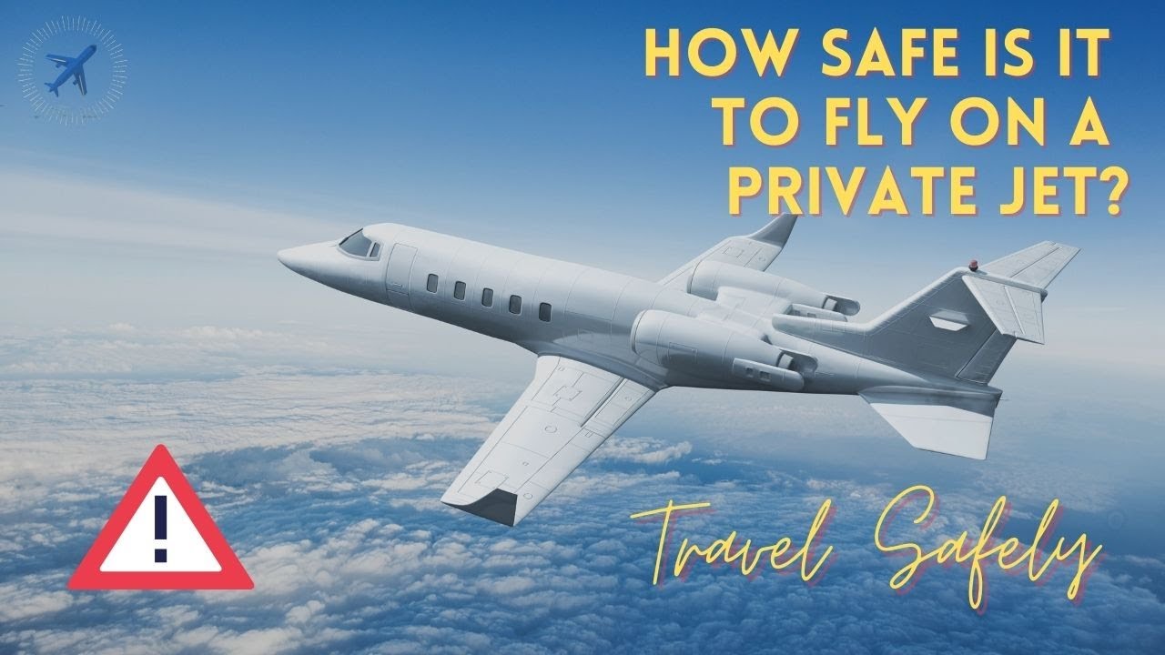How safe is flying on a private jet?