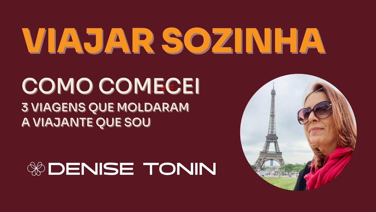 Como comecei a viajar sozinha | 3 viagens importantes