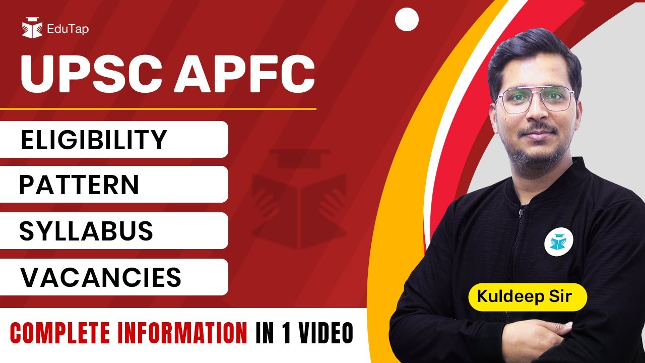 UPSC APFC Vacancies Notification 2023 | APFC Syllabus | Pattern | Eligibility | APFC Recruitment
