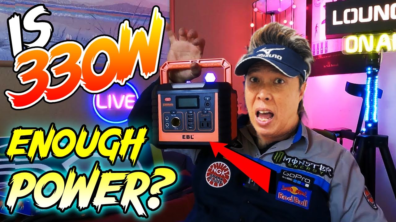Is 330 Watts enough power for Camping - EBL VOYAGER 330 Power station review