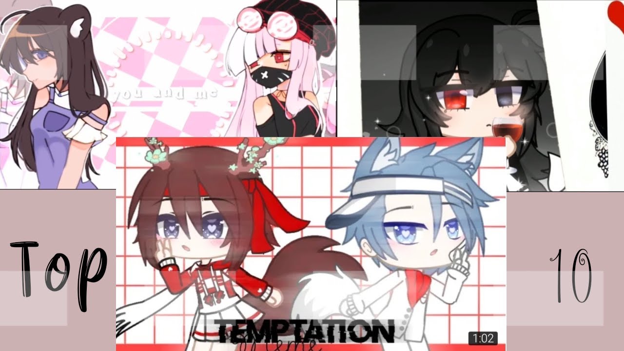Top 10 temptation meme (gacha) 