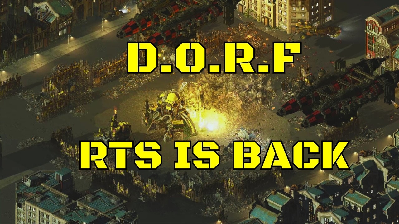 D.O.R.F: RTS The Most Ambitious Indie RTS In Years
