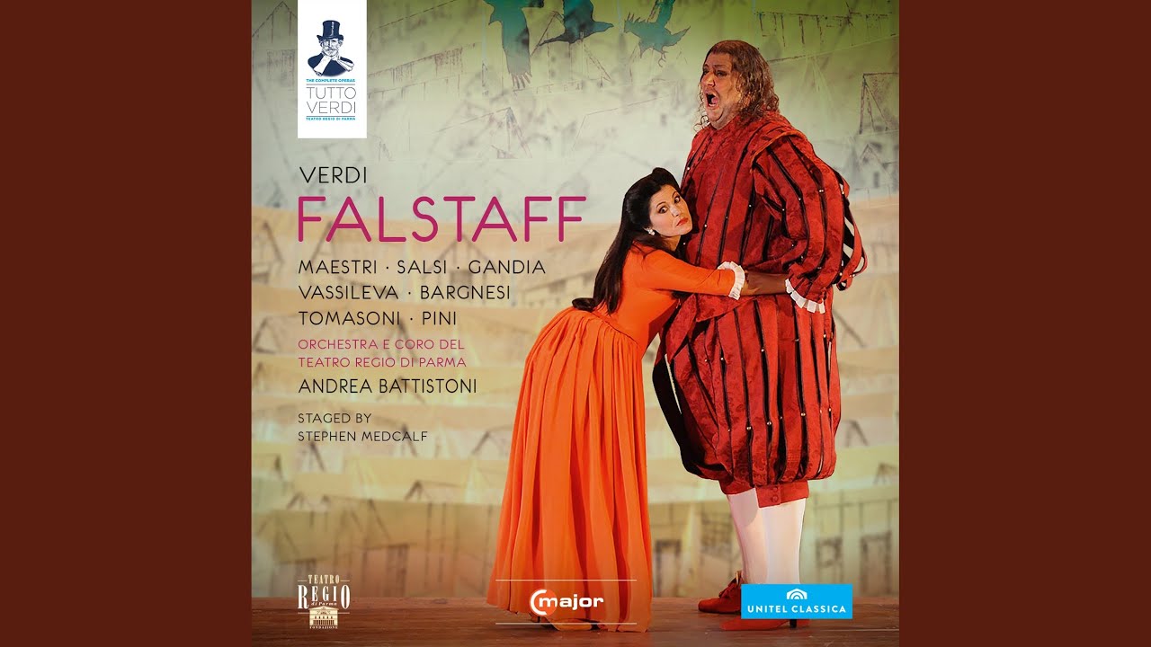 Falstaff: Act II: Alfin t'ho colto, raggiante fior (Falstaff, Alice, Quickly)