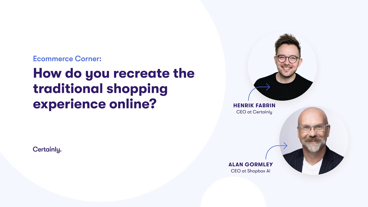 Ecommerce Corner | Shopbox AI x Certainly | June 23, 2022