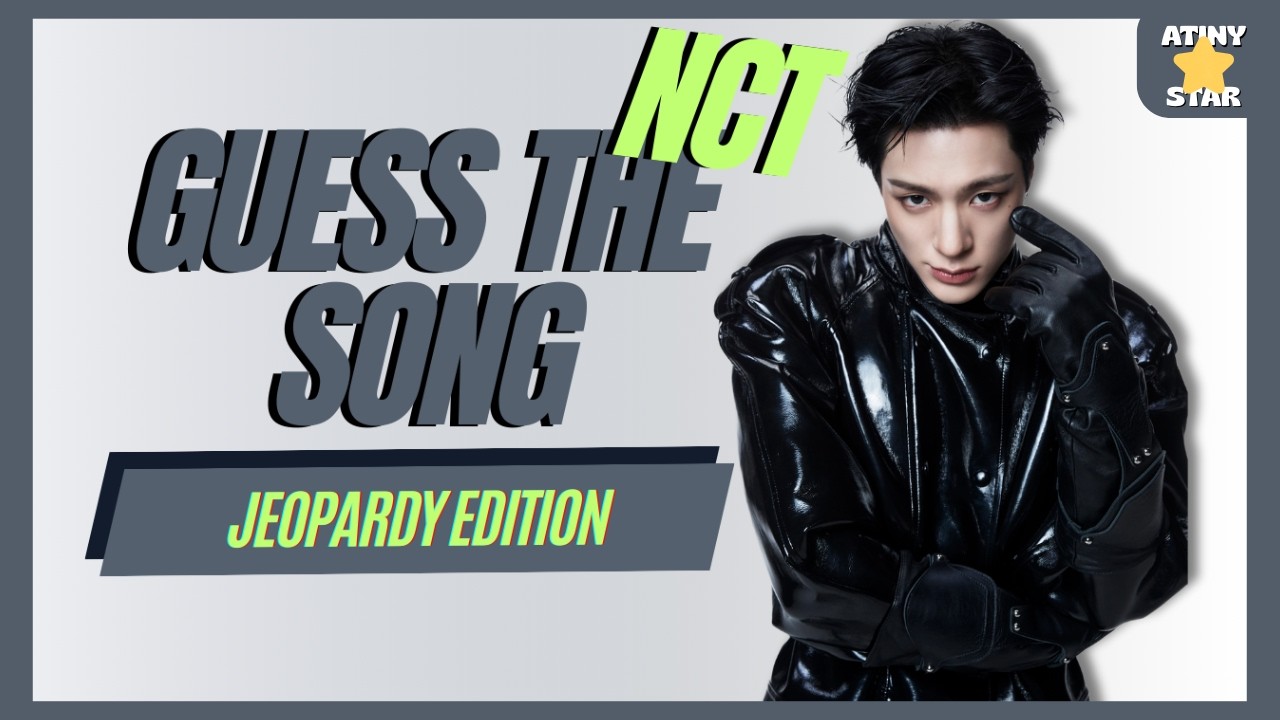 [KPOP] Guess The Song | Jeopardy | NCT Edition