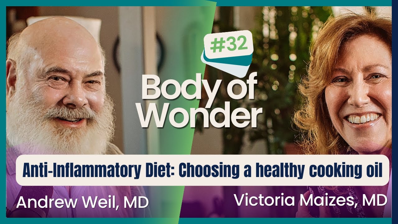 Body of Wonder - Choosing a Healthy Cooking Oil: Part of an Anti-Inflammatory Diet with Jeff Nobbs