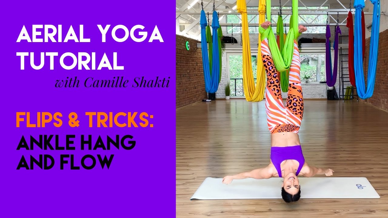 15 min Aerial Yoga Tutorial - Foot Lock / Ankle Hang & Flow | Flips & Tricks Class | CamiyogAIR