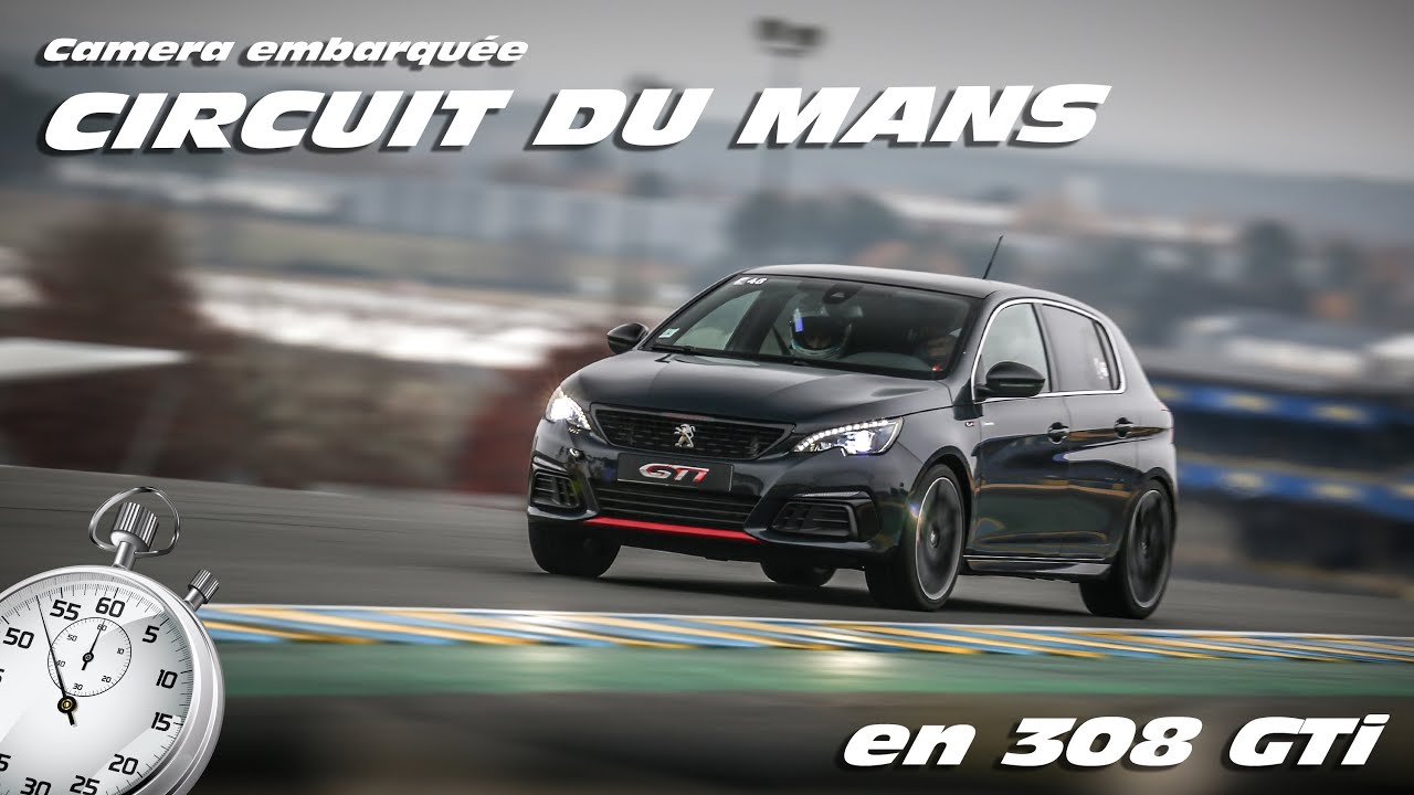 Caméra embarquée avec Maxime en 308GTi au Mans