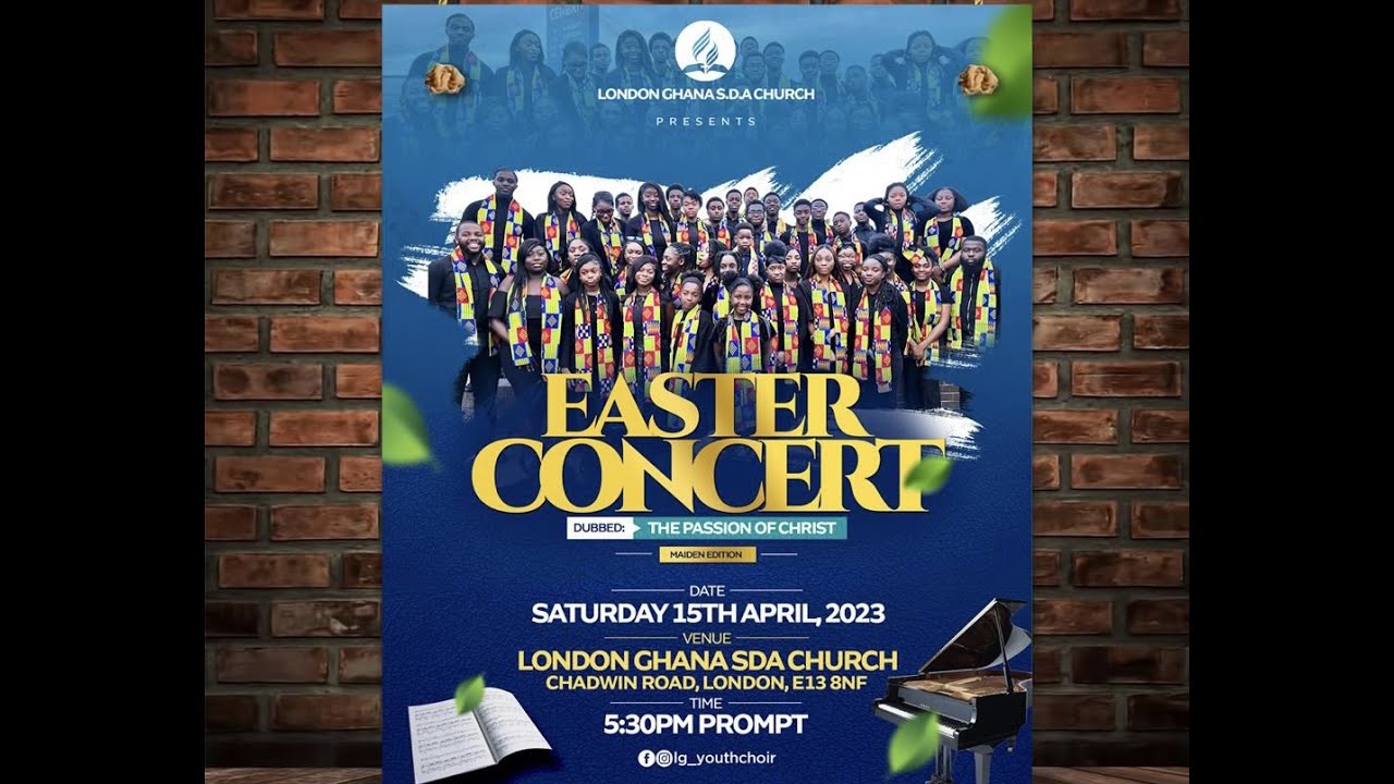LONDON GHANA CHURCH - EASTER CONCERT - 15/04/2023