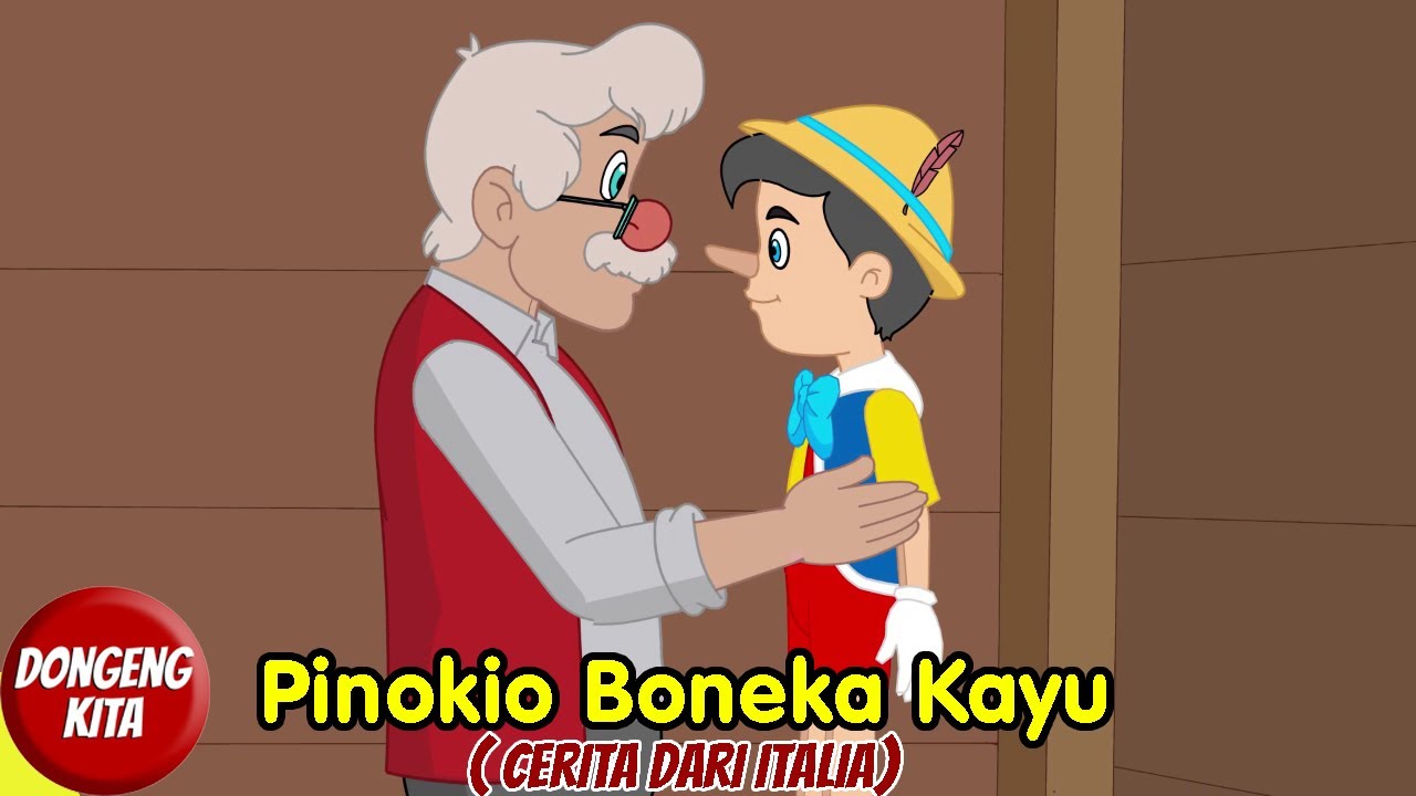 PINOKIO - BONEKA KAYU BERHIDUNG PANJANG | Cerita Sebelum Tidur | Dongeng Kita