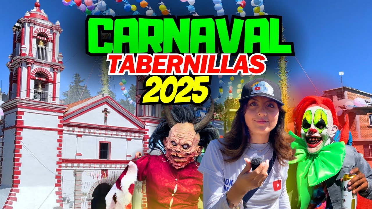 Carnaval Tabernillas, Almoloya de Juarez 2025 |Moka Men|