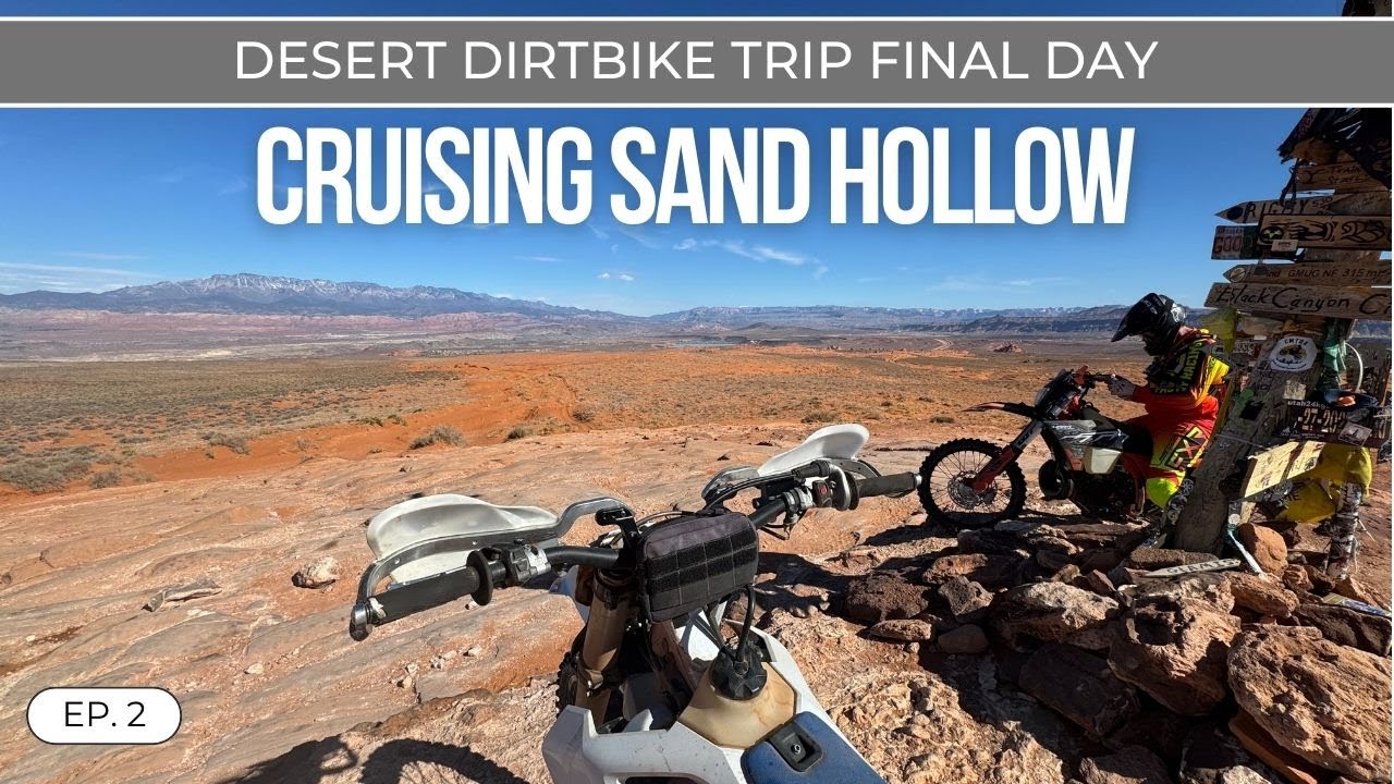 Cruising Sand Hollow - Dirtbike Trip Final Day Ep. 2