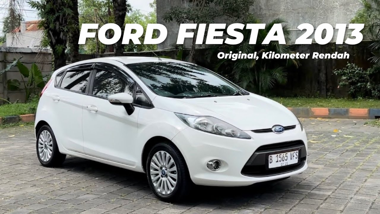 FORD FIESTA 1.4L AT TREND 2013 (Tangan Pertama, Low KM)