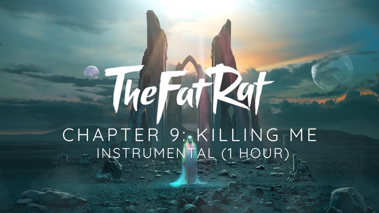 TheFatRat - Killing Me (Instrumental) [1 HOUR]