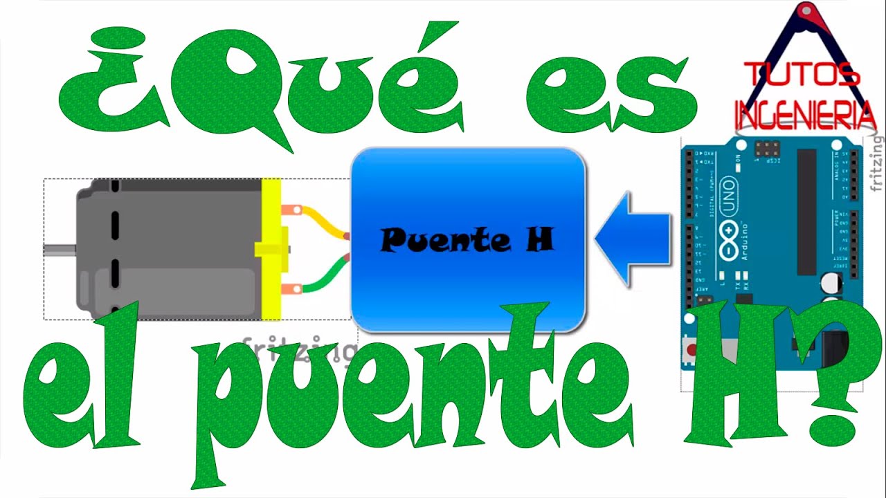 🔋 ¿Qué es el puente H?