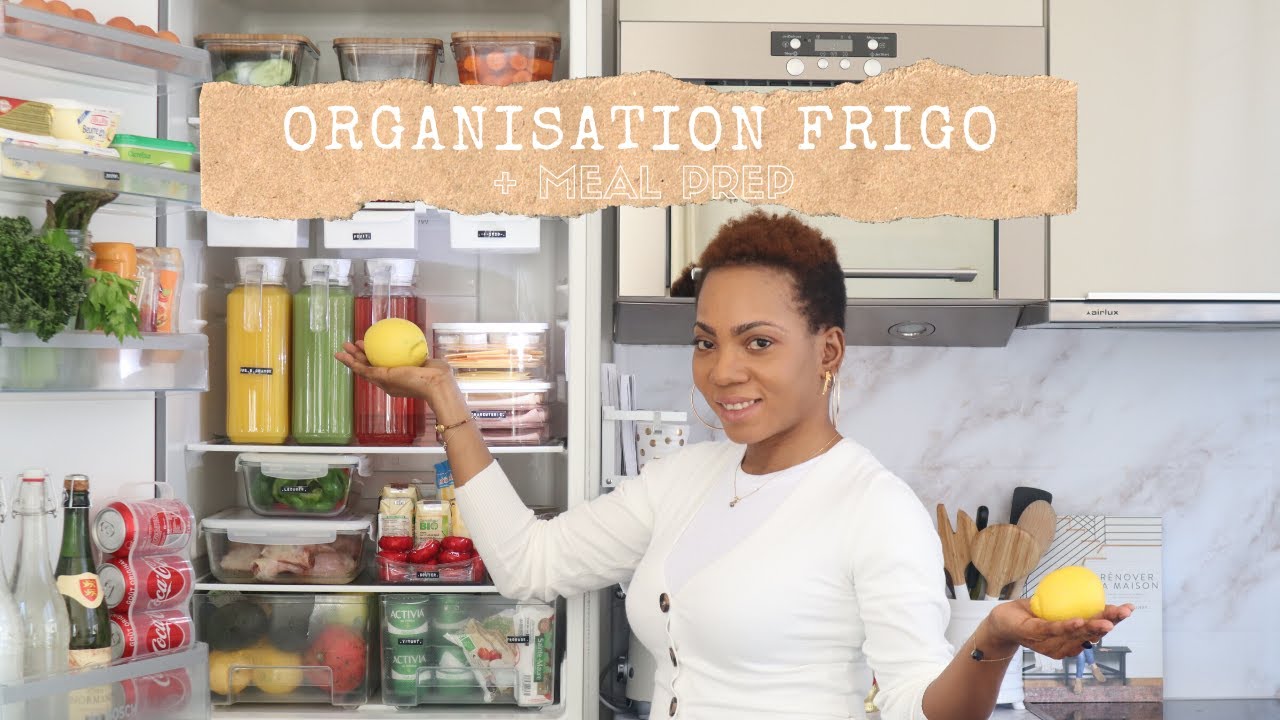 ORGANISATION// ASTUCES RANGEMENT FRIGO 2020 + MEAL PREP POUR 1 SEMAINE