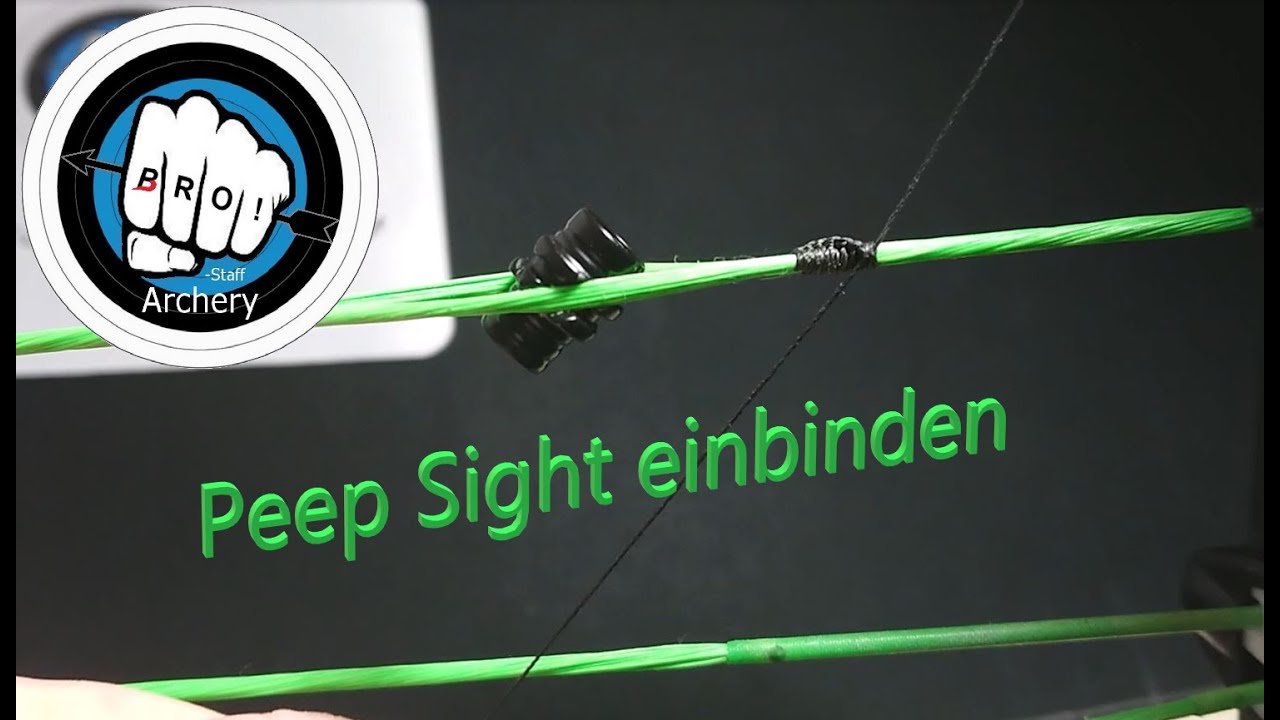Peep Sight einbinden 🎯🎥⚙️ | 🏹 BRO-Staff Archery