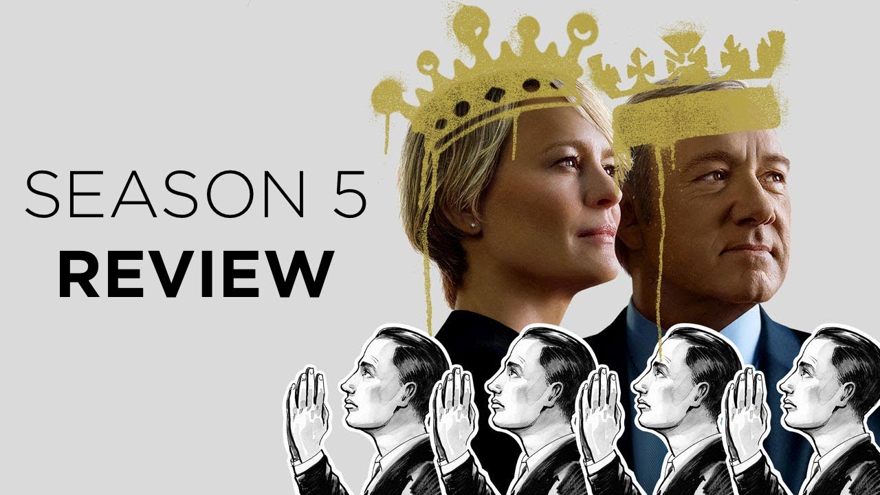 House of Cards | Season 5 Review