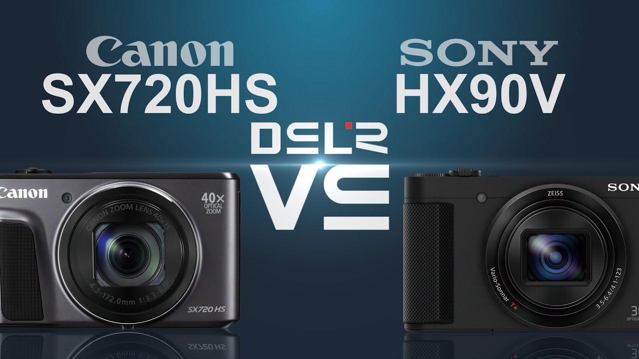 Canon PowerShot SX720HS vs Sony HX90V