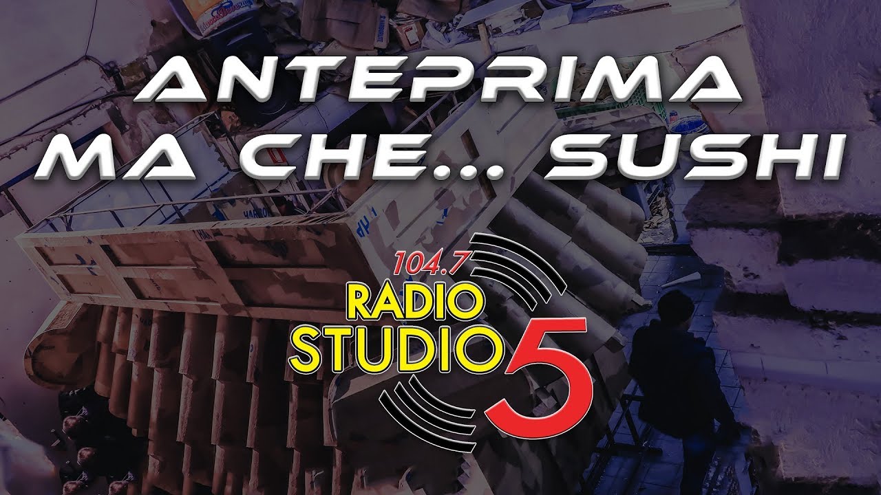 MA CHE... SUSHI - Carnevale di Sciacca 2019 [ANTEPRIMA] - Radio Studio 5 Sciacca