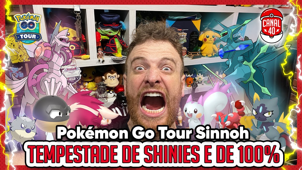 TEMPESTADE DE 100% E DE SHINIES | POKÉMON GO TOUR SINNOH GLOBAL | PRIMEIRO DIA - Pokémon GO
