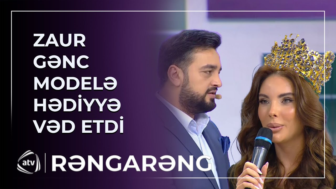 Zaur Nəbioğlu gənc modelə HƏDİYYƏ VƏD ETDİ / Rəngarəng