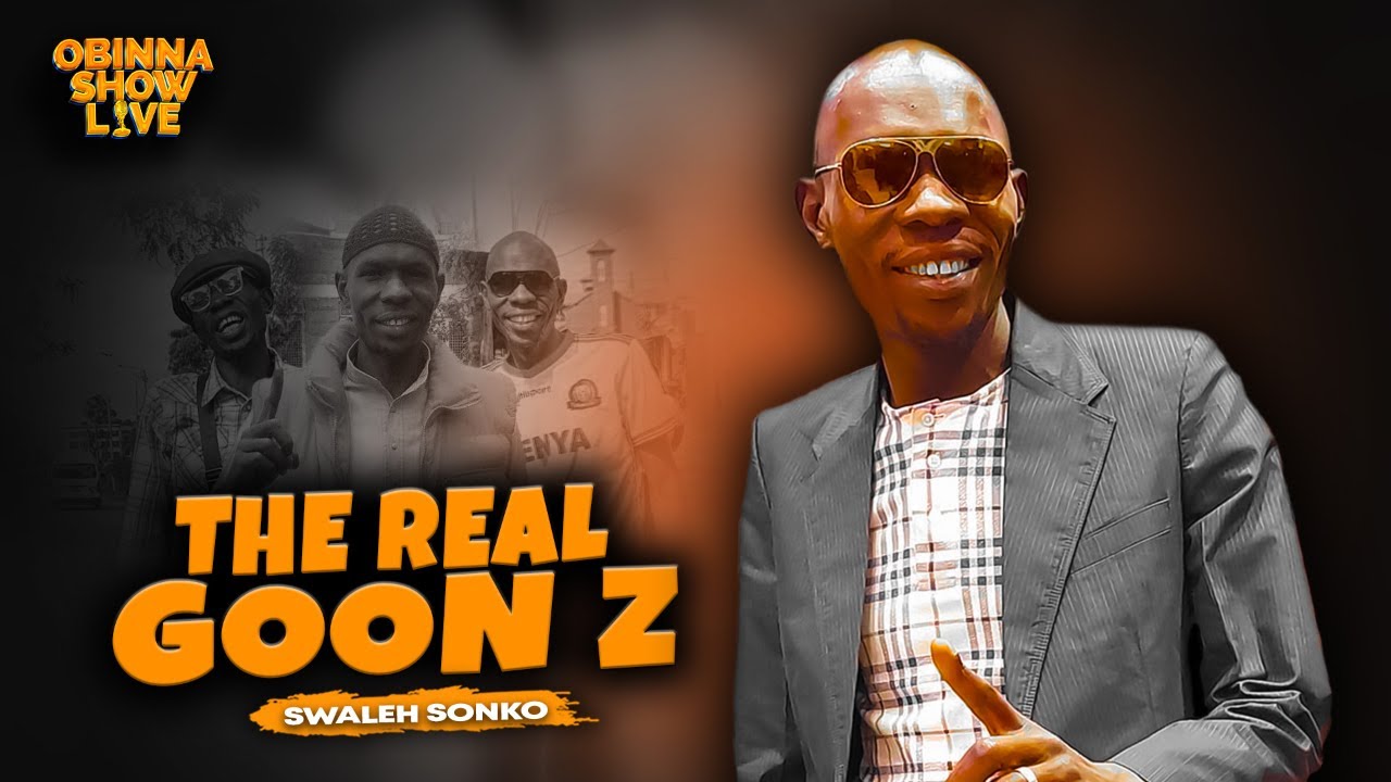 OBINNA SHOW LIVE: THE REAL GOON Z - Swaleh Sonko