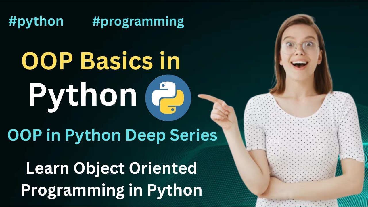 Basics of Object Oriented Programming (OOP) in Python Programming
