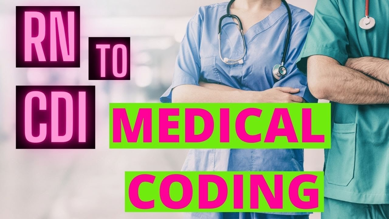 ADVICE TO NURSES WHO WANT TO DO CDI | CLINICAL DOCUMENTATION INTEGRITY | RN | MEDICAL CODING