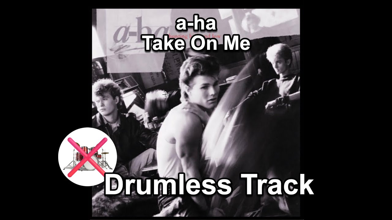 a-ha  - Take On Me - Drumless Track