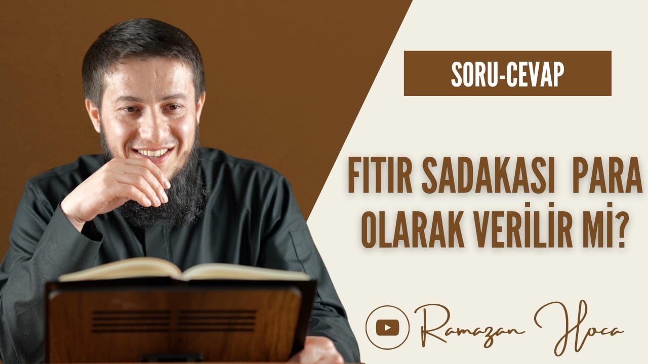 Fıtır Sadakası Para Olarak Verilir Mi? | Ramazan Hoca