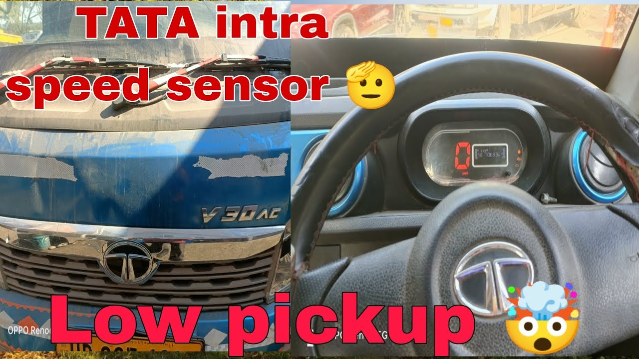 TATA intra speed sensor not work | low pickup  watch this video 🫡 | speed sensor waltage |