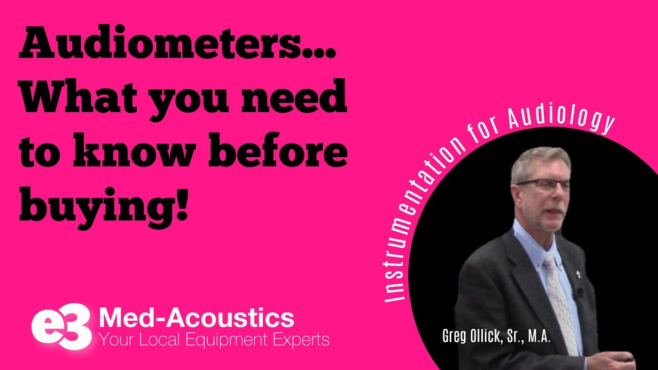 Audiometers... What you need to know before buying!