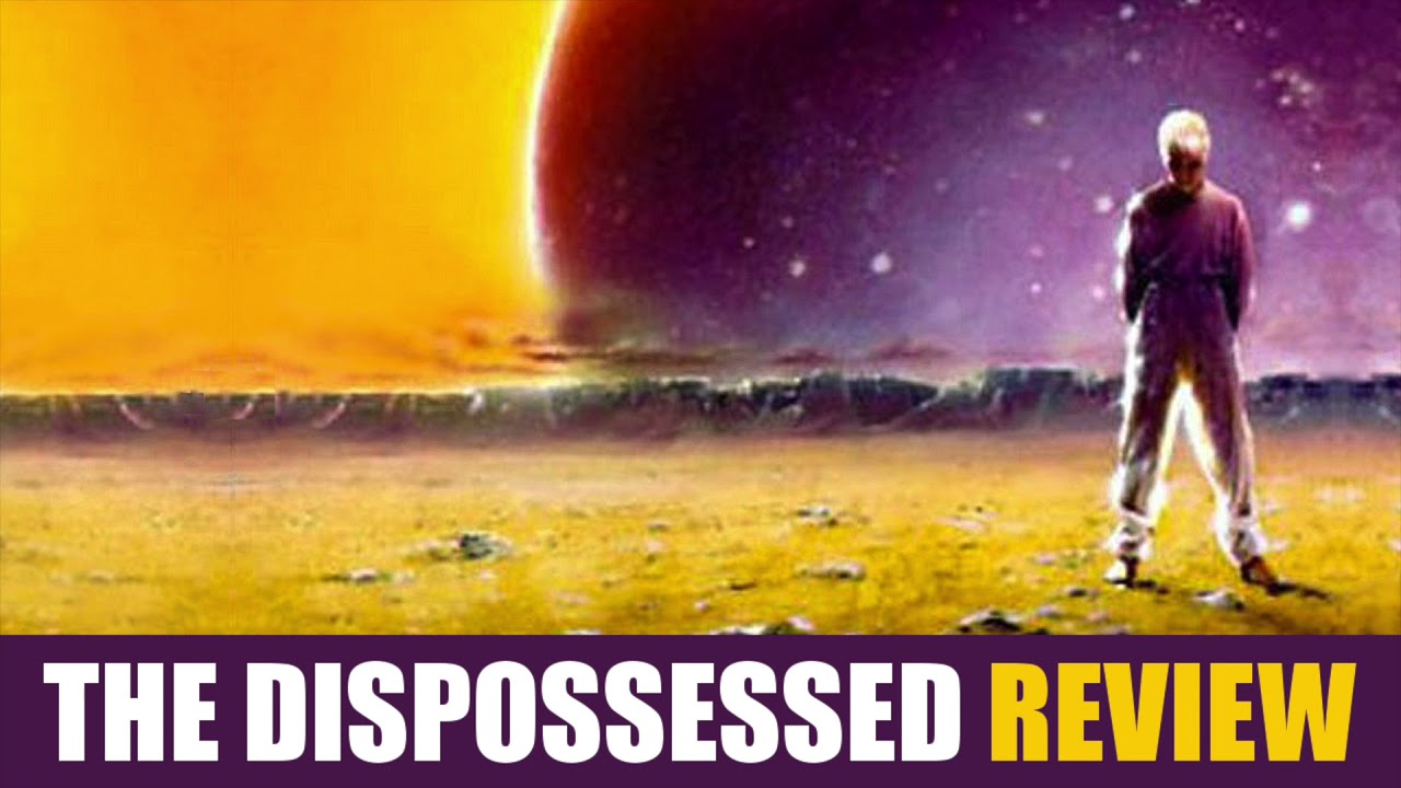 The Dispossessed by Ursula K. Le Guin Review