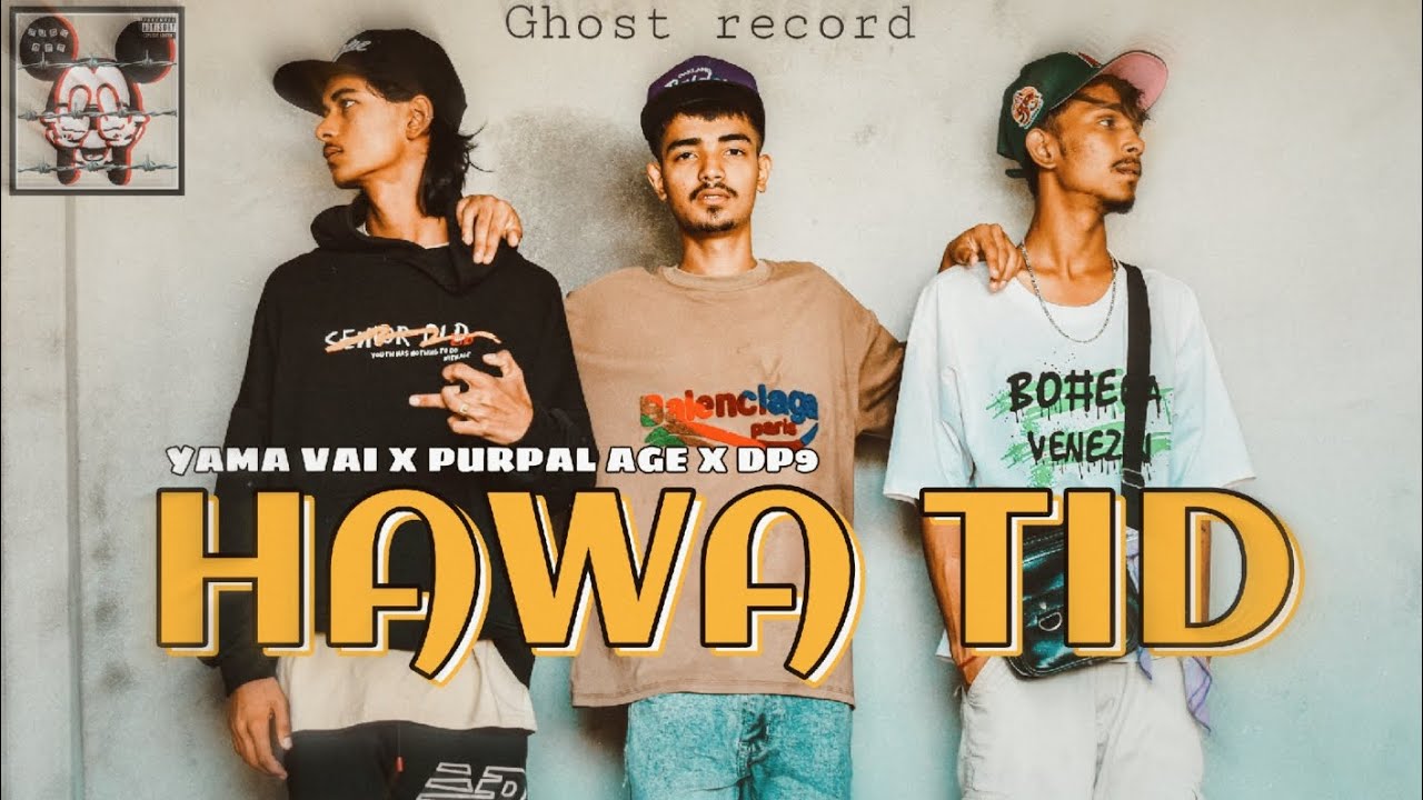 HAWA TID || @DP9THEGHOST @yamavai09 PURPLE_HAZE || 2080 || 2023