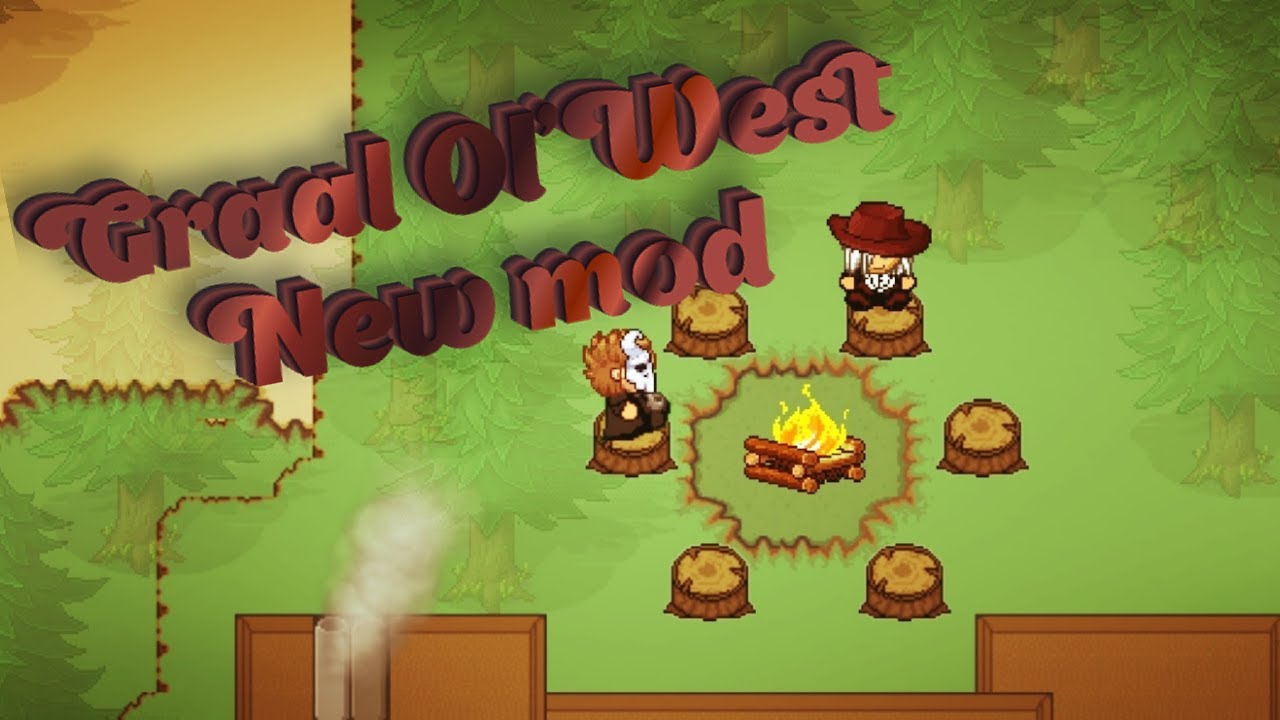 Graal ol'West new mod!