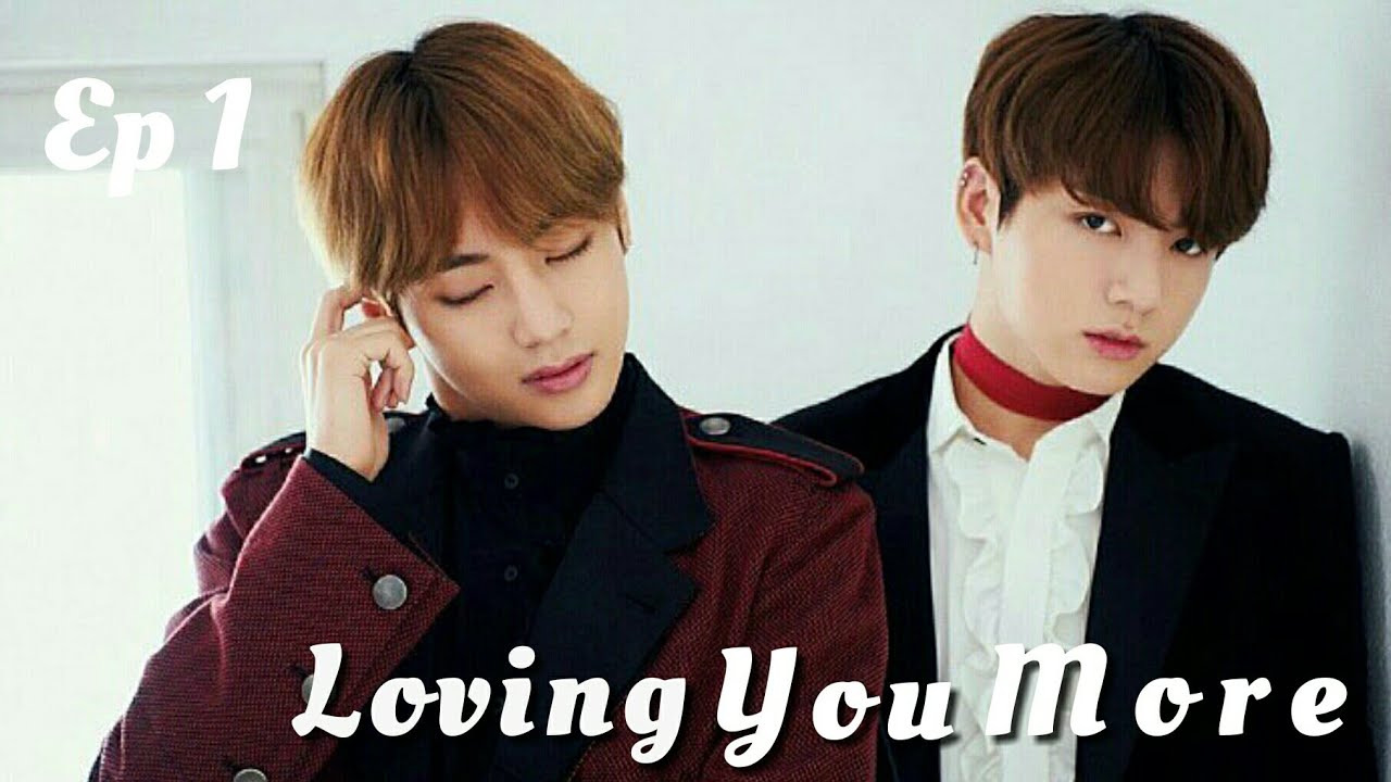 {Short Taekook FF} | Loving you more | ep 1|