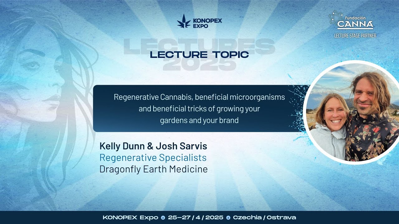 Regenerative cannabis cultivation, living soil, beneficial microorganisms (Lecture ℹ️ KONOPEX 2025)