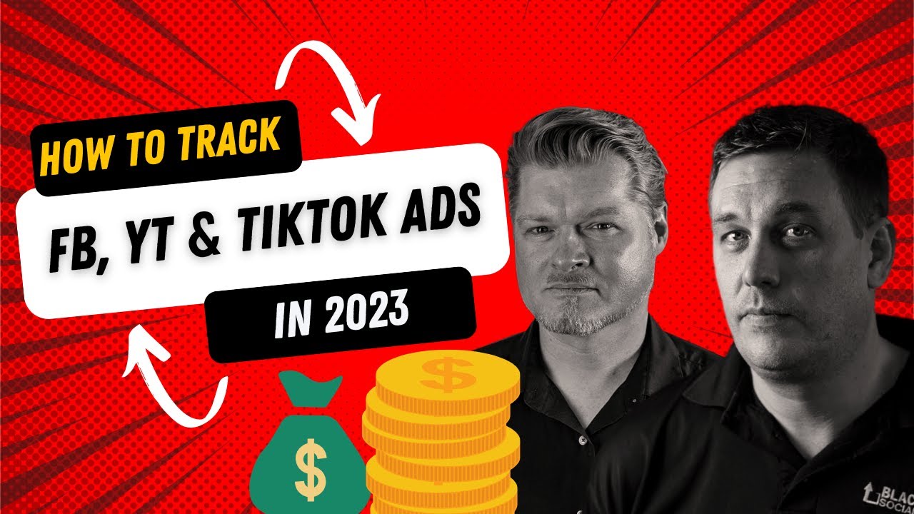 How To Track Facebook, YouTube and TikTok Ads Results in 2023