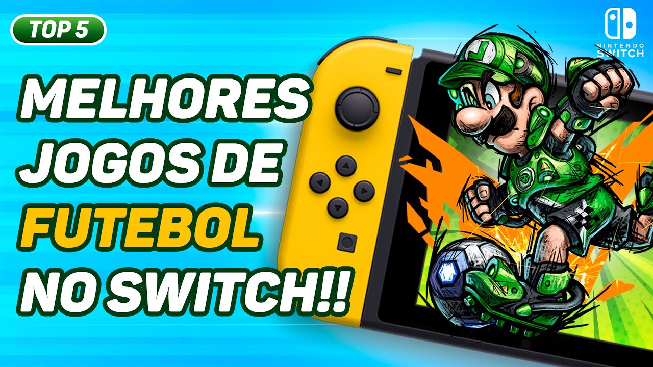 Melhores jogos de futebol no Nintendo Switch