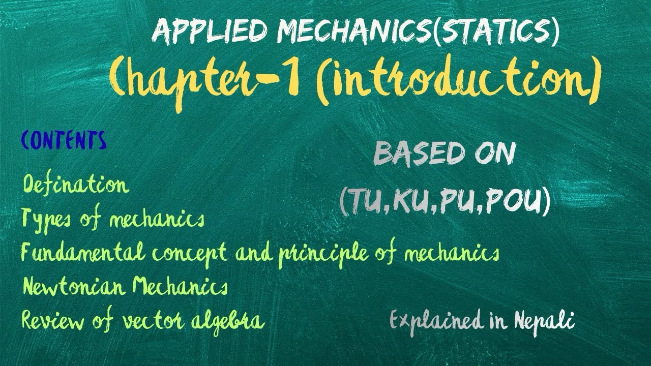 Introduction to Applied Mechanics( Statics) (Chapter-1 )-Explained in Nepali