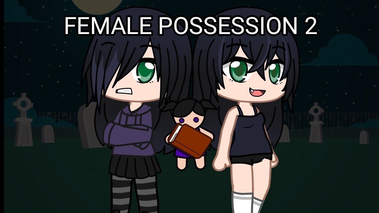 Female possession 3 (Gacha)