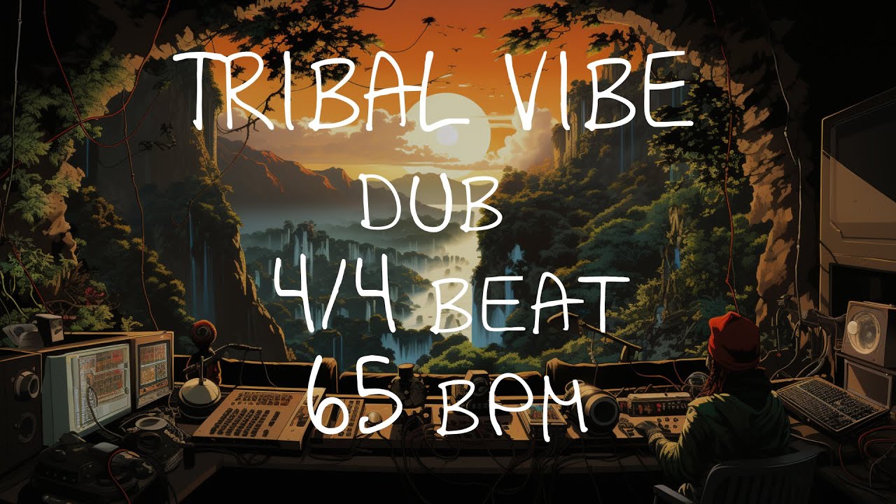 4/4 Drum Beat - 65 BPM - DUB - TRIBAL VIBE