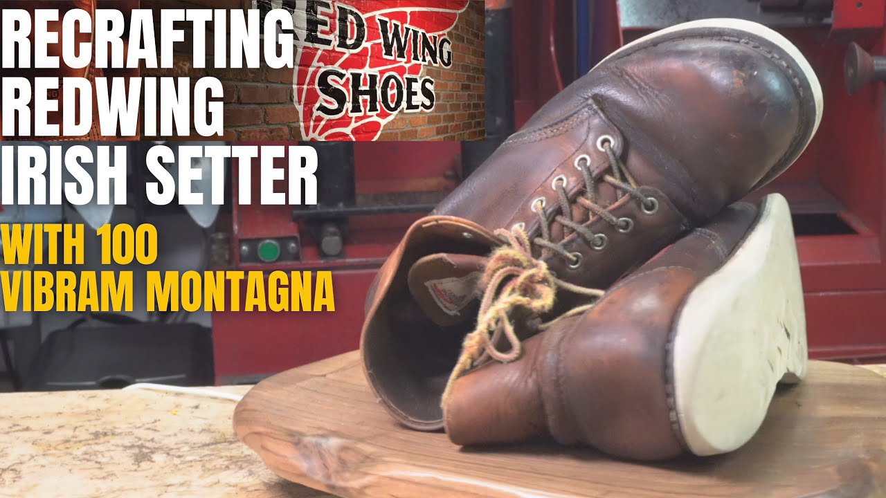 Redwing Irish Setter Boots with 100 Montagna Vibram Resoling | Adventure-Ready Footwear!