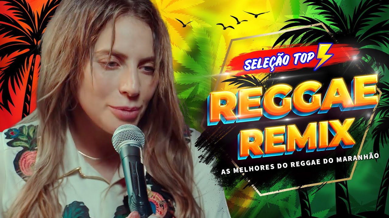 MÚSICA REGGAE 2025⚡️MELÔ DE CARLA CÍNTIA 2025💛MEHLOR DO REGGAE INTERNACIONAL ♫TOP REGGAE REMIX 2025