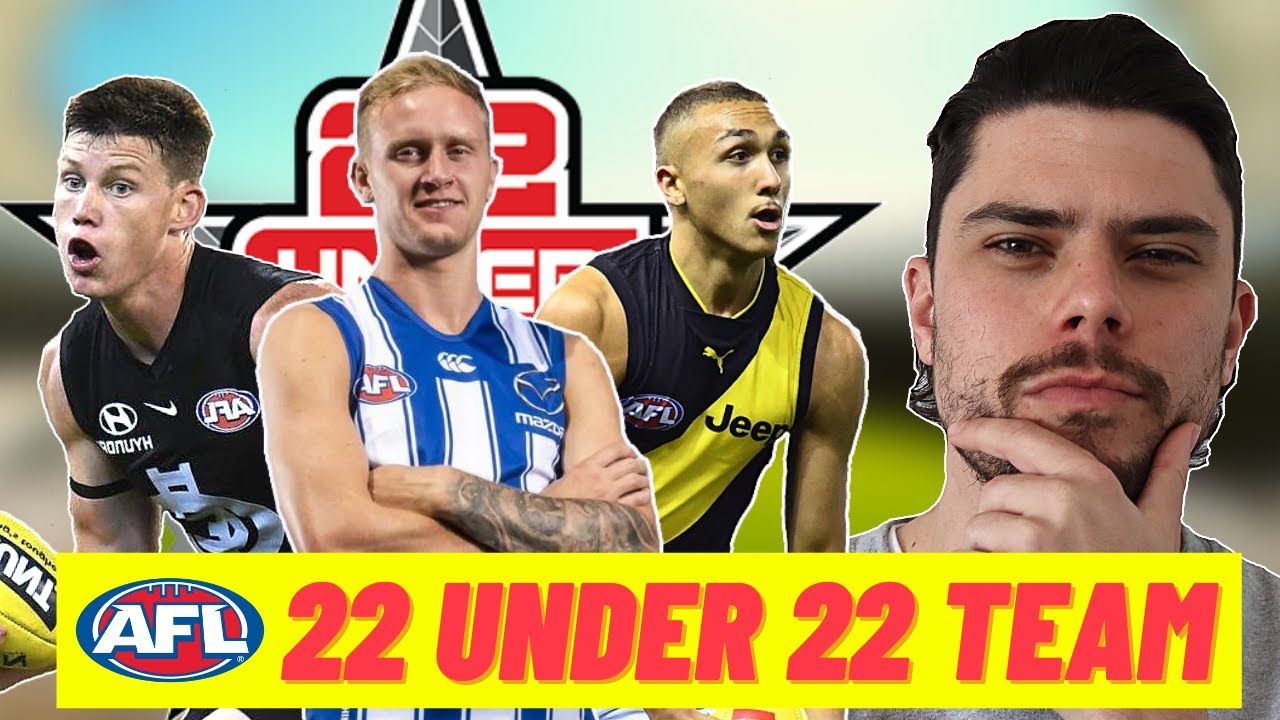 Picking the AFL '22 Under 22' Team