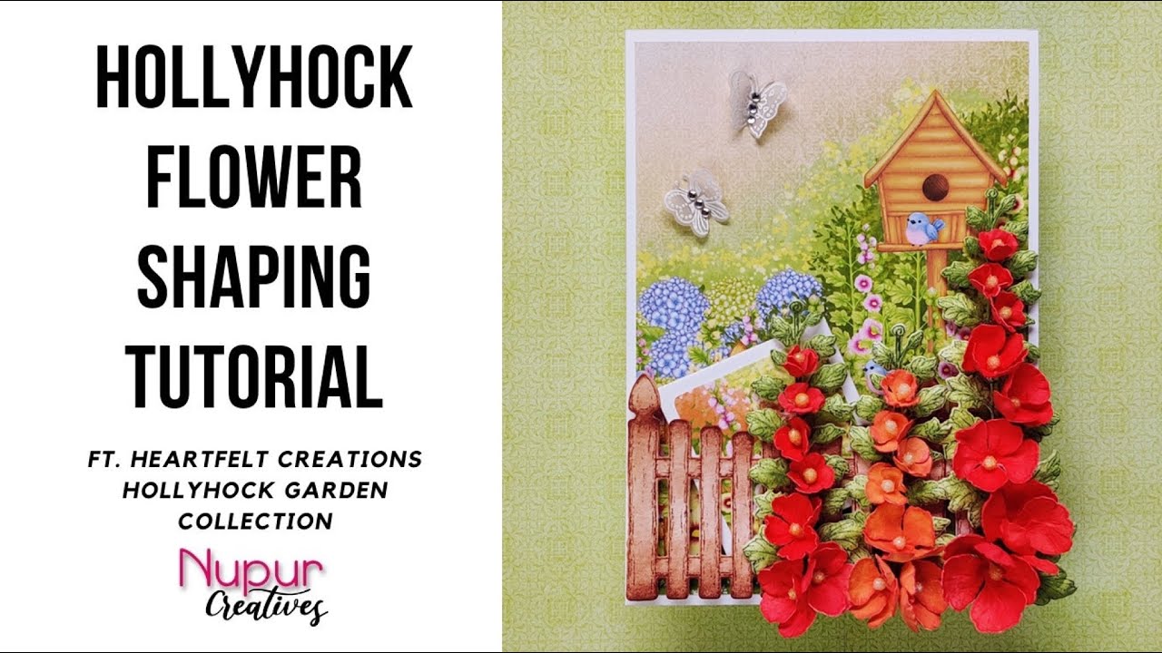 HOLLYHOCK Flower Shaping Tutorial  | Card with a fun TWIST | Heartfelt Creations | Pocket card ideas