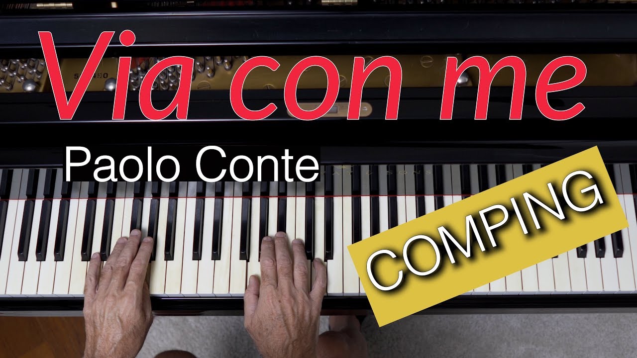 Come accompagnare al pianoforte VIA CON ME di Paolo Conte