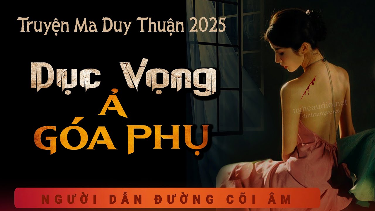 Truyện Ma - Dục Vọng Ả Góa Phụ - Tam Nam Sát Quỷ 8 - mc Duy Thuận kể truyện ma trinh thám rùng rợn